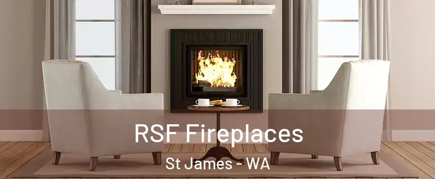 RSF Fireplaces St James - WA