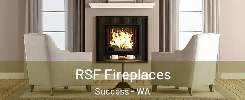 RSF Fireplaces Success - WA