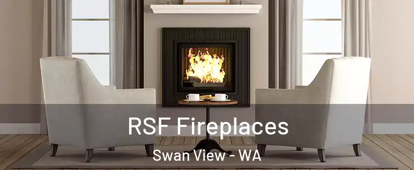 RSF Fireplaces Swan View - WA