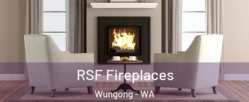 RSF Fireplaces Wungong - WA