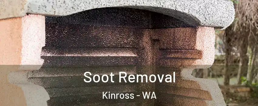 Soot Removal Kinross - WA
