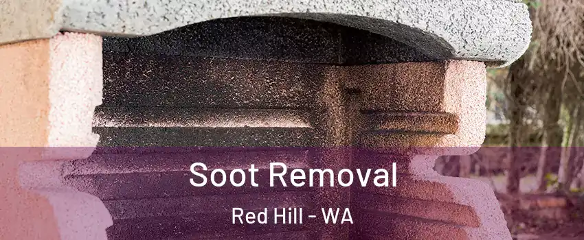 Soot Removal Red Hill - WA