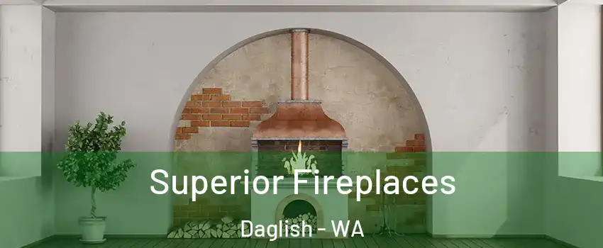 Superior Fireplaces Daglish - WA