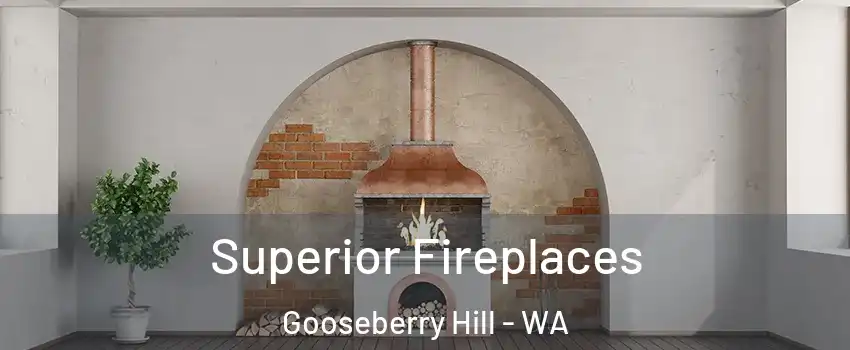 Superior Fireplaces Gooseberry Hill - WA