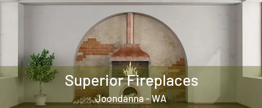 Superior Fireplaces Joondanna - WA