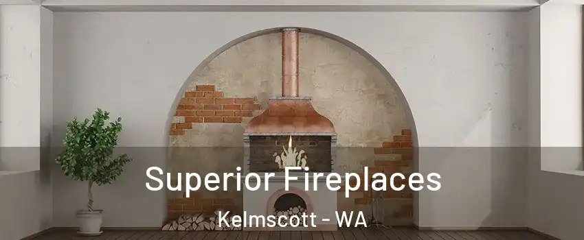Superior Fireplaces Kelmscott - WA