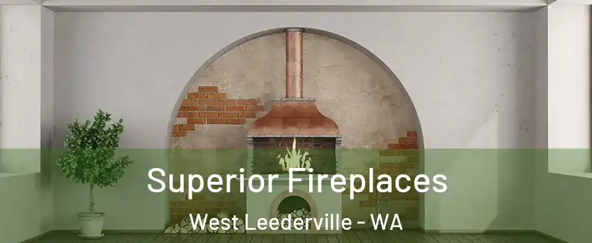 Superior Fireplaces West Leederville - WA