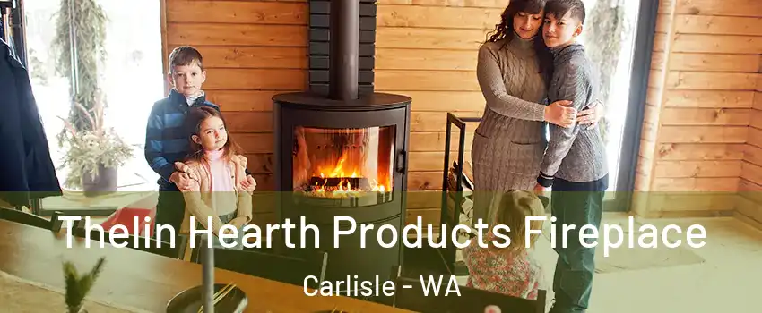 Thelin Hearth Products Fireplace Carlisle - WA