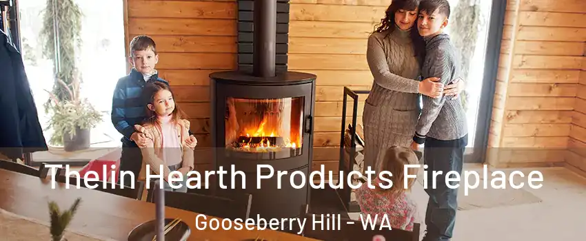 Thelin Hearth Products Fireplace Gooseberry Hill - WA