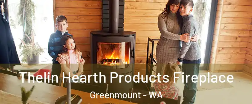 Thelin Hearth Products Fireplace Greenmount - WA