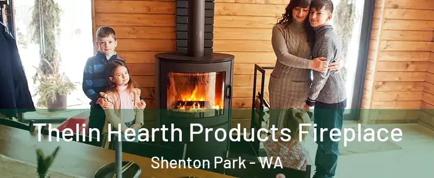 Thelin Hearth Products Fireplace Shenton Park - WA