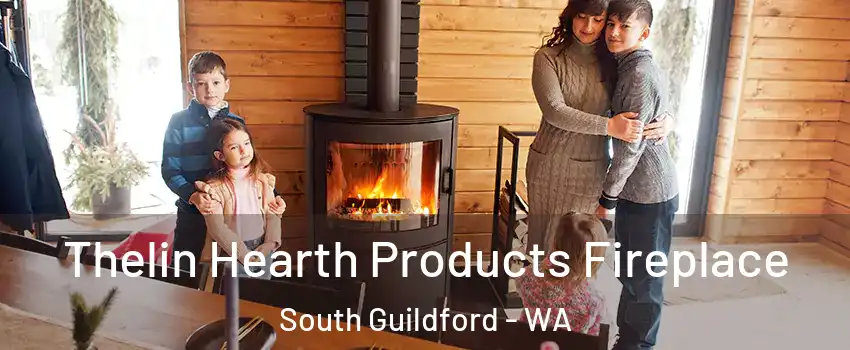 Thelin Hearth Products Fireplace South Guildford - WA