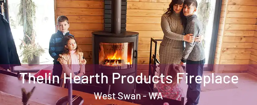 Thelin Hearth Products Fireplace West Swan - WA