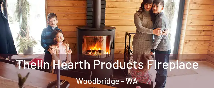 Thelin Hearth Products Fireplace Woodbridge - WA