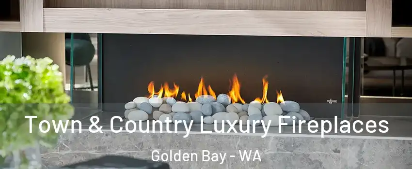 Town & Country Luxury Fireplaces Golden Bay - WA