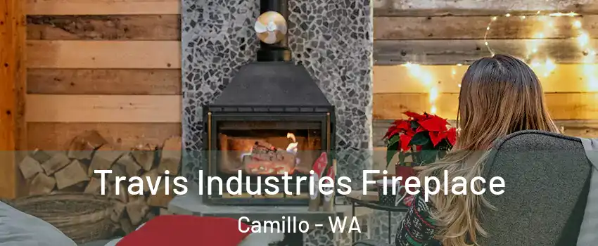 Travis Industries Fireplace Camillo - WA