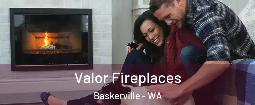 Valor Fireplaces Baskerville - WA