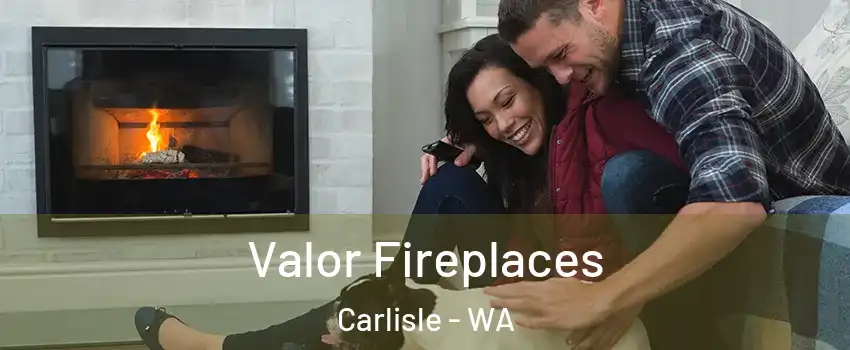 Valor Fireplaces Carlisle - WA