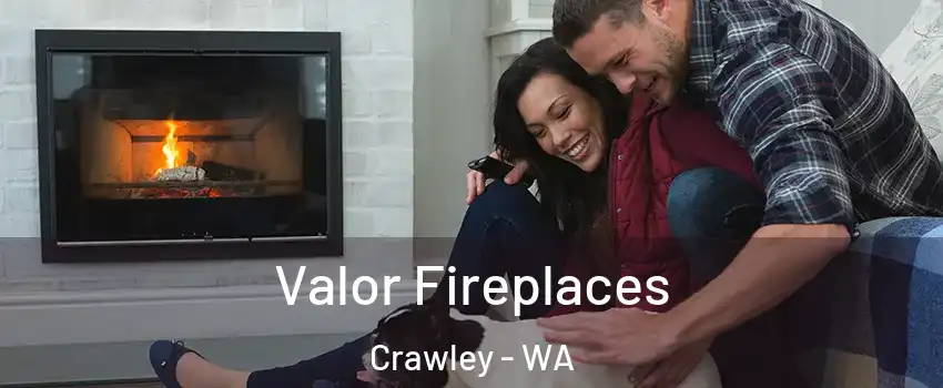 Valor Fireplaces Crawley - WA
