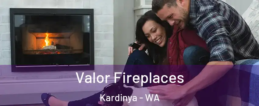 Valor Fireplaces Kardinya - WA