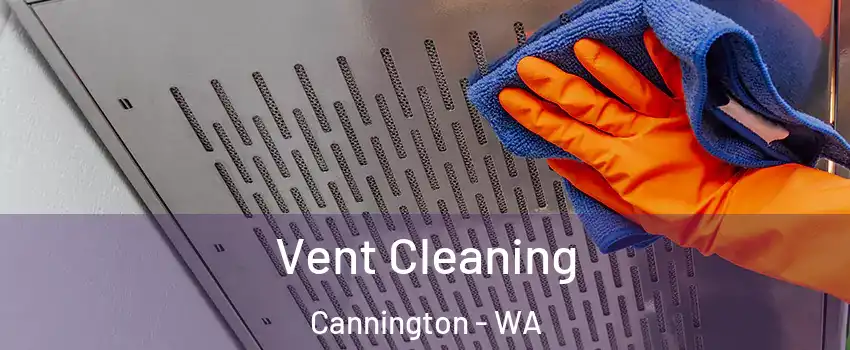 Vent Cleaning Cannington - WA