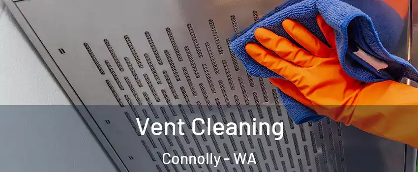 Vent Cleaning Connolly - WA
