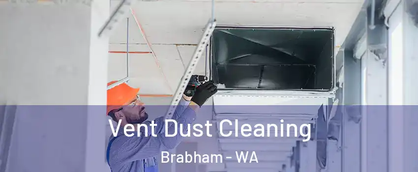 Vent Dust Cleaning Brabham - WA