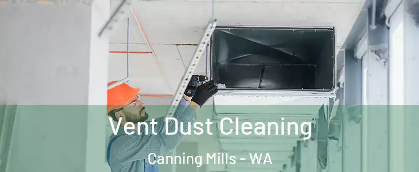 Vent Dust Cleaning Canning Mills - WA