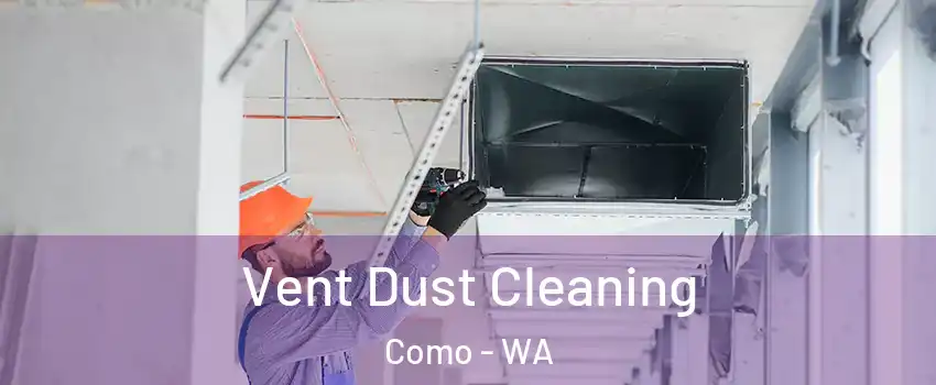 Vent Dust Cleaning Como - WA