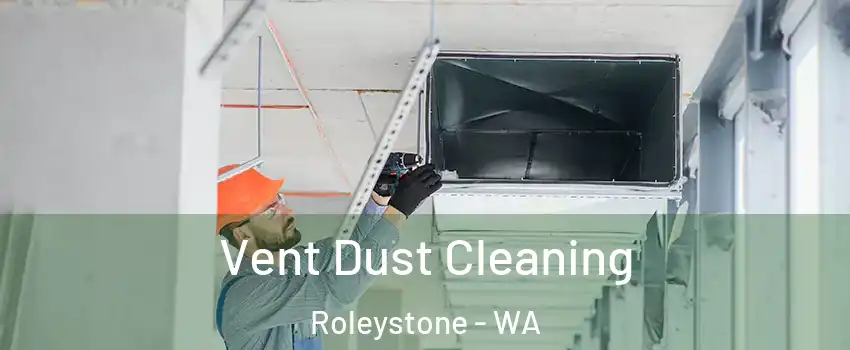Vent Dust Cleaning Roleystone - WA