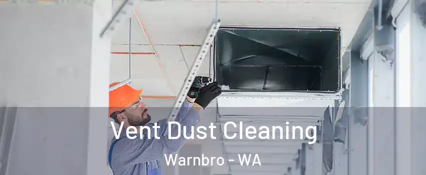 Vent Dust Cleaning Warnbro - WA