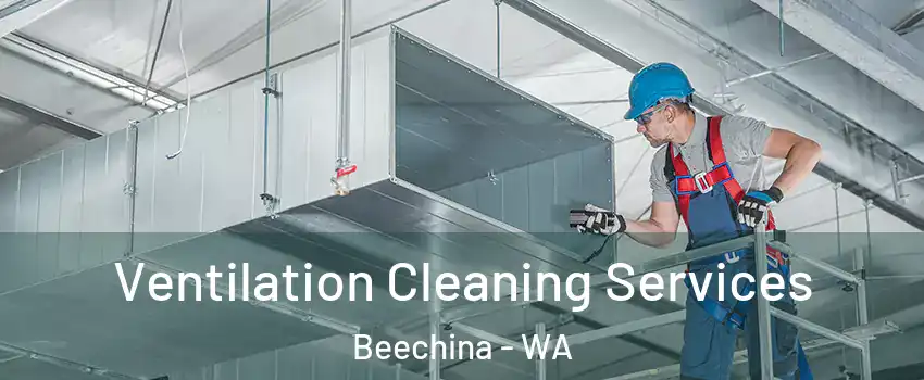 Ventilation Cleaning Services Beechina - WA