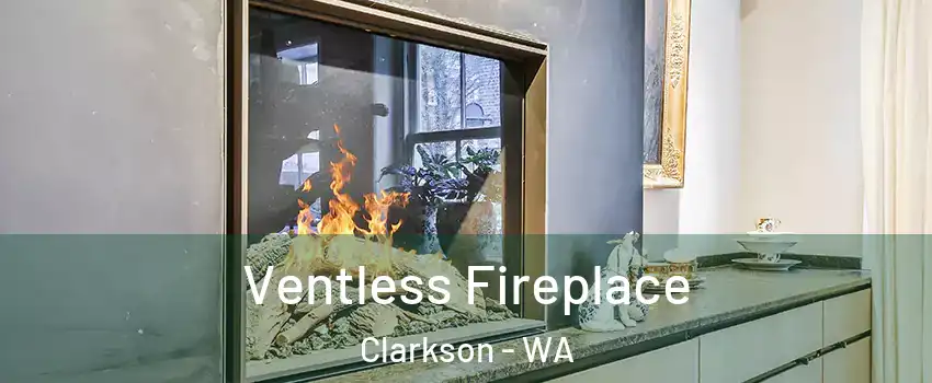 Ventless Fireplace Clarkson - WA