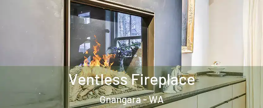 Ventless Fireplace Gnangara - WA