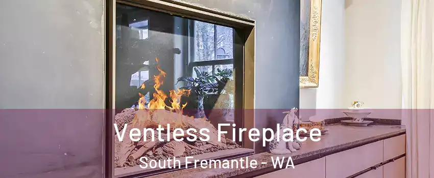 Ventless Fireplace South Fremantle - WA