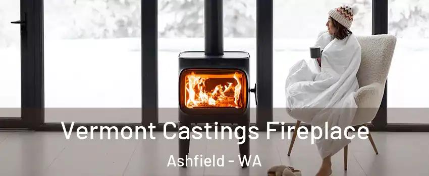 Vermont Castings Fireplace Ashfield - WA