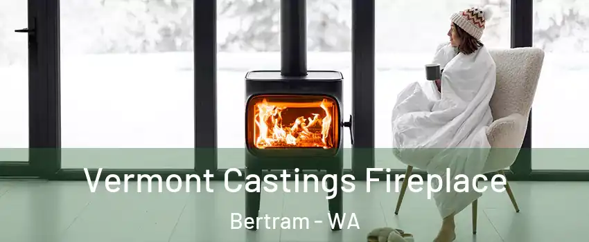 Vermont Castings Fireplace Bertram - WA