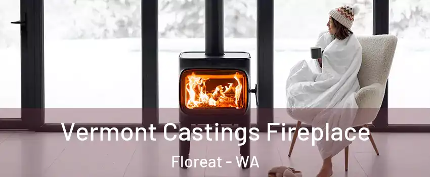 Vermont Castings Fireplace Floreat - WA