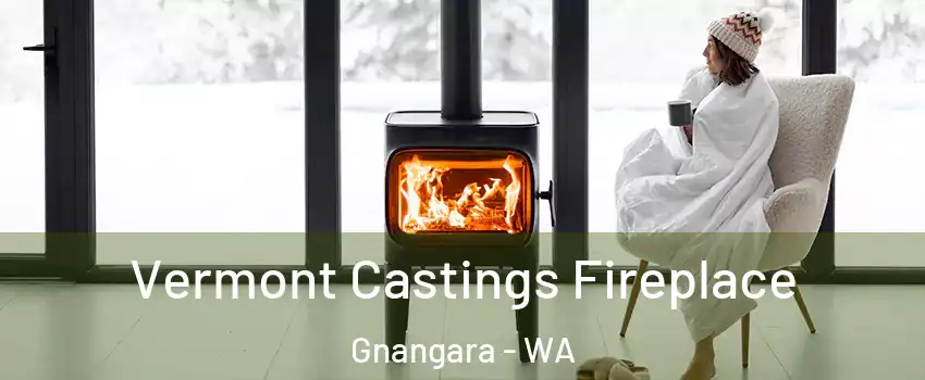 Vermont Castings Fireplace Gnangara - WA