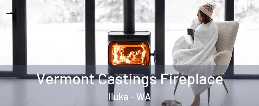 Vermont Castings Fireplace Iluka - WA