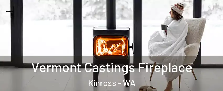 Vermont Castings Fireplace Kinross - WA