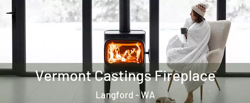 Vermont Castings Fireplace Langford - WA