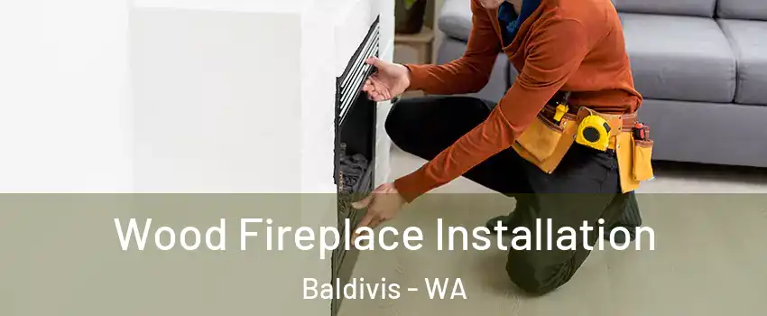 Wood Fireplace Installation Baldivis - WA