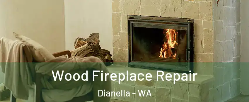 Wood Fireplace Repair Dianella - WA