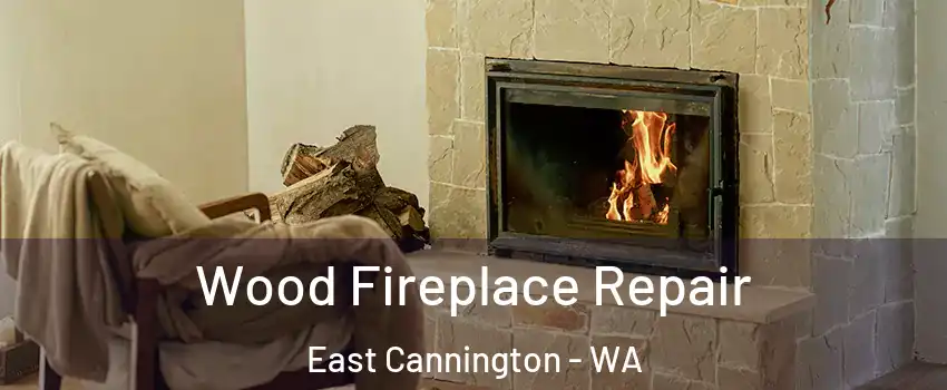 Wood Fireplace Repair East Cannington - WA