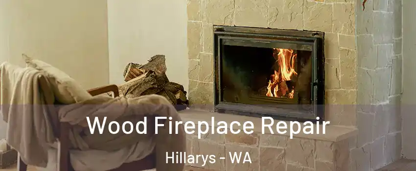 Wood Fireplace Repair Hillarys - WA