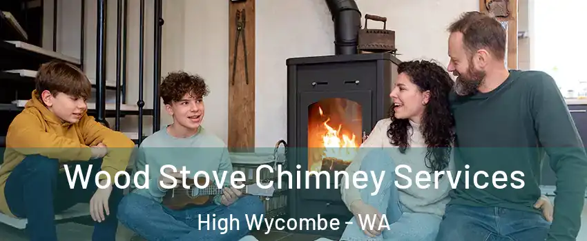 Wood Stove Chimney Services High Wycombe - WA
