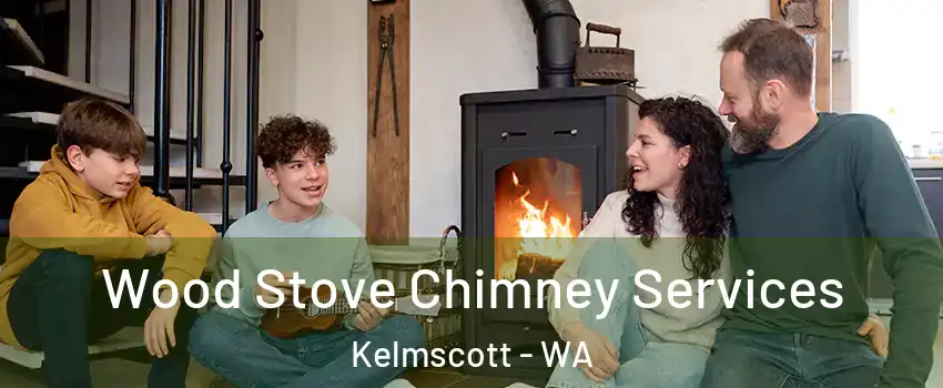 Wood Stove Chimney Services Kelmscott - WA