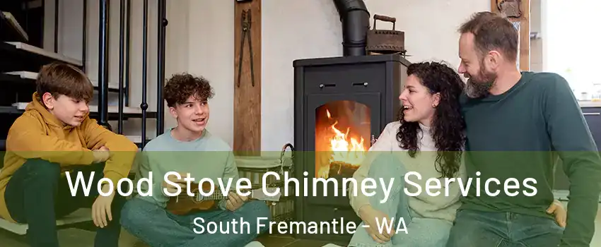 Wood Stove Chimney Services South Fremantle - WA