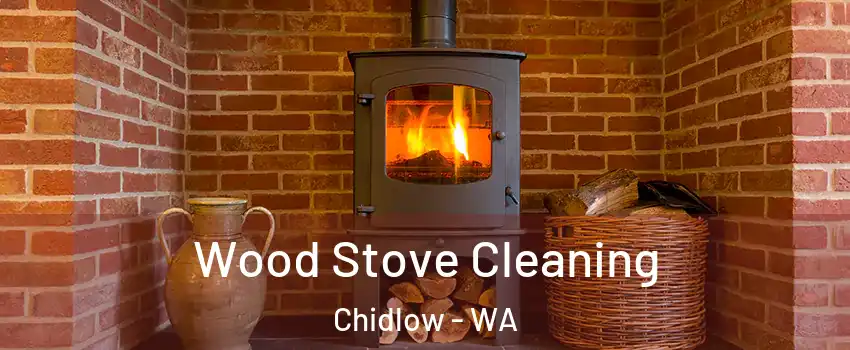 Wood Stove Cleaning Chidlow - WA